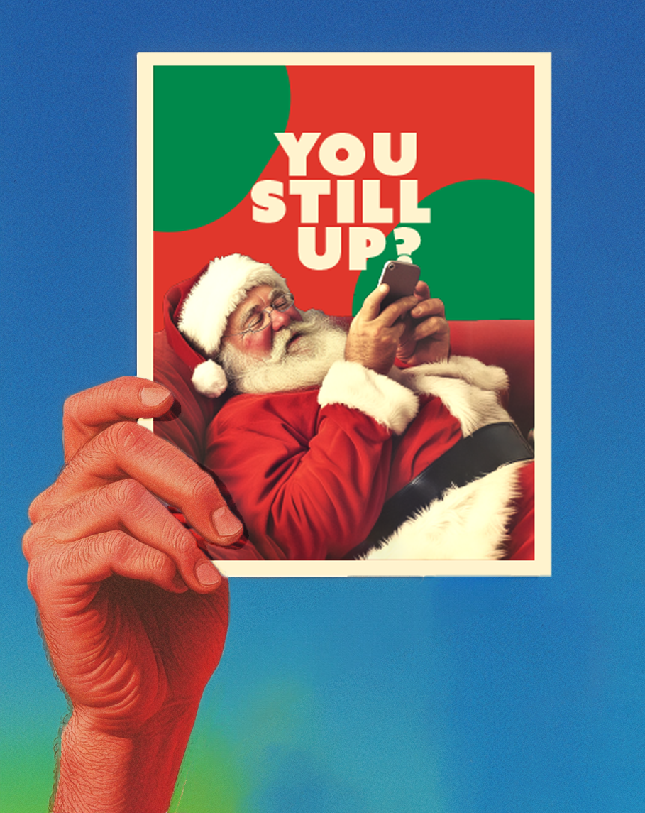 STILL UP? christmas card