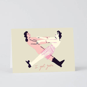 I Got You Card